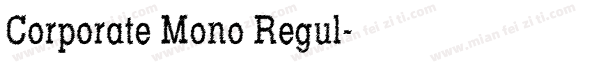 Corporate Mono Regul字体转换